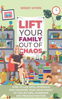 Lift Your Family Out of Chaos