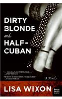 Dirty Blonde and Half-Cuban