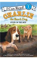 Charlie the Ranch Dog: Stuck in the Mud