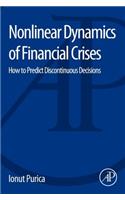 Nonlinear Dynamics of Financial Crises: How to Predict Discontinuous Decisions