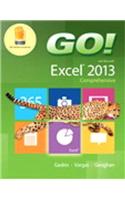 Go! with Microsoft Excel 2013 Comprehensive & Mylab It with Pearson Etext -- Access Card -- For Go! with Office 2013 Package