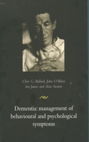 Dementia: Management of Behavioural and Psychological Symptoms