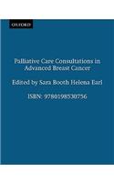 Palliative Care Consultations in Advanced Breast Cancer