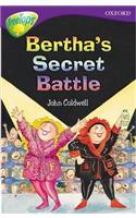Oxford Reading Tree: Level 11: Treetops Stories: Bertha's Secret Battle: Stage 11