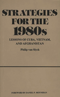 Strategies for the 1980s: Lessons of Cuba, Vietnam, and Afghanistan(Contributions in Women's Studies)