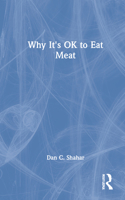 Why It's Ok to Eat Meat