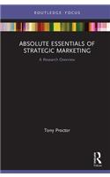 Absolute Essentials of Strategic Marketing