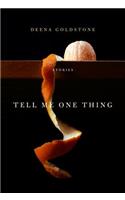 Tell Me One Thing