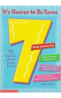 It's Heaven to be Seven!