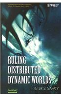 Ruling Distributed Dynamic Worlds