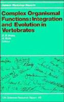 Complex Organismal Functions, Integration and Evolution in Vertebrates