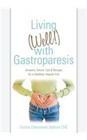 Living (Well!) with Gastroparesis