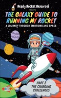 The Galaxy Guide to Running My Rocket