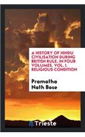 A History of Hindu Civilisation During British Rule