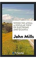 Within the Atom