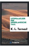 Uitspraakleer der Nederlandsche Taal