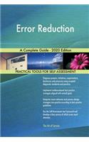Error Reduction A Complete Guide - 2020 Edition