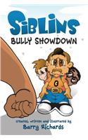 Siblins Bully Showdown