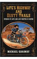 Life's Highway and Dusty Trails