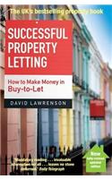 Successful Property Letting: How to Make Money in Buy-to-let