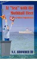 At 'Sea' with the Moth Ball Fleet & Other Experiences