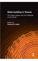 State-building in Russia: The Yeltsin Legacy and the Challenge of the Future