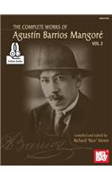 Complete Works of Agustin Barrios Mangore for Guitar Vol. 2: Includes Online Audio
