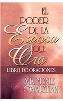 Poder de La Esposa Que Ora Libro de Oraciones: Power of a Praying Wife Book of Prayers