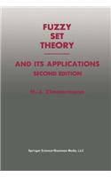 Fuzzy Set Theory and Its Applications