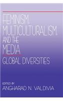 Feminism, Multiculturalism, and the Media