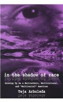 In the Shadow of Race