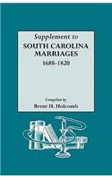 Supplement to South Carolina Marriages, 1688-1820