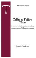 Called to Follow Christ: Commentary on the Secular Franciscan Rule