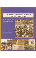 America's Political Scandals in the Late 1800's