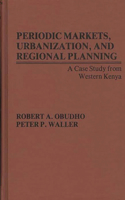 Periodic Markets, Urbanization, and Regional Planning