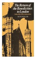 The Return of the Benedictines to London: History of Ealing Abbey (1896-1947)