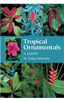 Tropical Ornamentals: A Guide