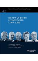 History of British Intensive Care, C.1950-c.2000