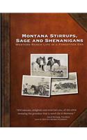 Montana Stirrups, Sage and Shenanigans