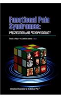 Functional Pain Syndromes: Presentation and Pathophysiology