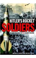 Hitler's Rocket Soldiers