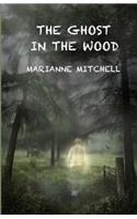 Ghost in the Wood
