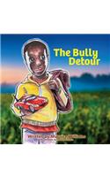 The Bully Detour