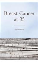 Breast Cancer at 35