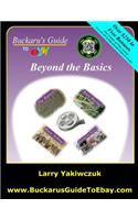 Buckaru's Guide to Ebay: Beyond the Basics: Beyond the Basics