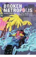 Broken Metropolis: Queer Tales of a City That Never Was