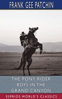 Pony Rider Boys in the Grand Canyon (Esprios Classics)