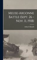 Meuse-Argonne Battle (Sept. 26 - Nov. 11, 1918)