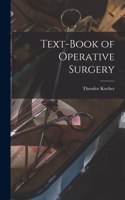 Text-book of Operative Surgery