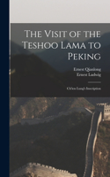 Visit of the Teshoo Lama to Peking